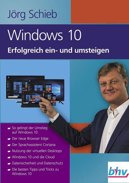 Windows 10 Erfolgreich ein- und umsteigen