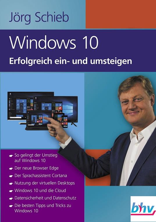 Windows 10 Erfolgreich ein- und umsteigen