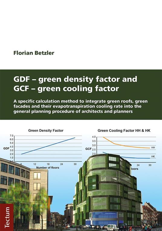 GDF - Green Density Factor and GCF - Green Cooling Factor