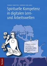 Spirituelle Kompetenz in digitalen Lern- und Arbeitswelten