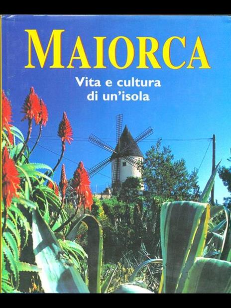 Maiorca. Vita e cultura di un'isola - 3