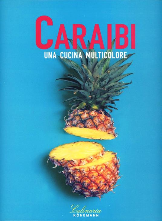 Caraibi. Una cucina multicolore. Ediz. illustrata - copertina