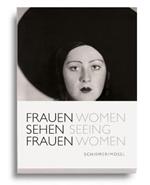 Women Seeing Women: A Pictorial History of Women's Photography in the 19th and 20th Centuries from Julia Margaret Cameron to Inez van Lamsweerde