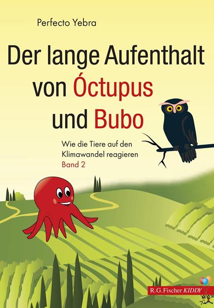 Der lange Aufenthalt von Óctupus und Bubo