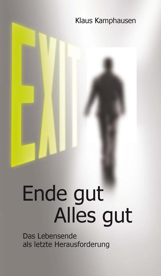 EXIT - Ende gut, Alles gut