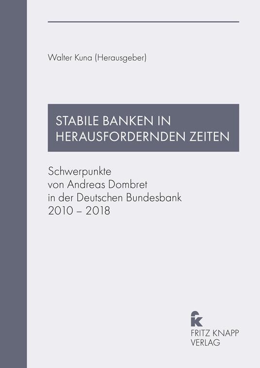 Stabile Banken in herausfordernden Zeiten