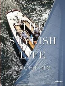 The stylish life yachting. Ediz. illustrata - copertina