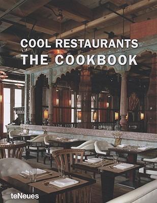 Cool restaurants. The cookbook. Ediz. inglese e tedesco - copertina