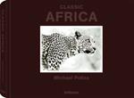 Michael Poliza. Classic Africa. Ediz. multilingue
