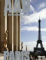 Paris. AAD. Art architecture design. Ediz. multilingue