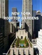 New York. Rooftop gardens. Ediz. multilingue