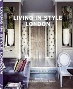 Living in style London. Ediz. inglese, tedesca e francese