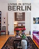 Living in style Berlin. Ediz. inglese, tedesca e francese