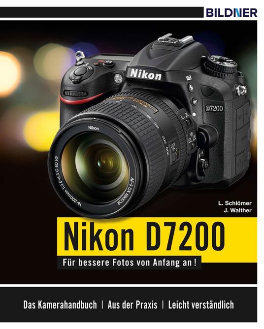 Nikon D7200 - Schlömer, Lothar - Walther, Jörg - Ebook in inglese - EPUB3  con Adobe DRM | IBS