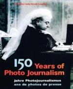 Photo journalism. Ediz. inglese, tedesca e francese