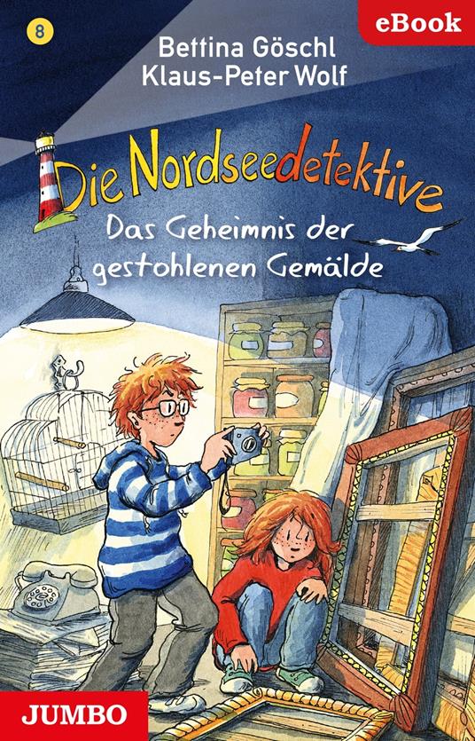 Die Nordseedetektive. Das Geheimnis der gestohlenen Gemälde [8] - Bettina Göschl,Klaus-Peter Wolf,Jumbo Neue Medien & Verlag GmbH,Franziska Harvey - ebook