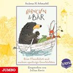 Hörnchen & Bär. Eine Flussfahrt und andere spritzige Geschichten [Band 3]