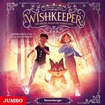 Wishkeeper. Die Reise nach Silversands [Band 2 (ungekürzt)]