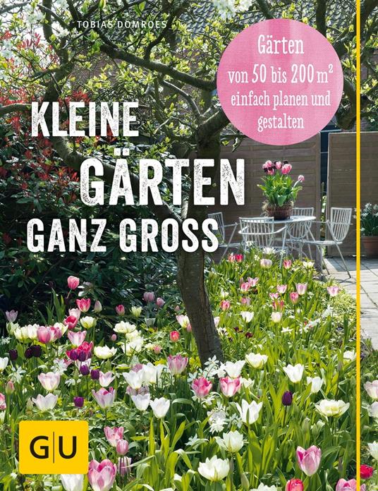 Kleine Garten Ganz Gross Domroes Tobias Ebook In Inglese Epub2 Con Adobe Drm Ibs