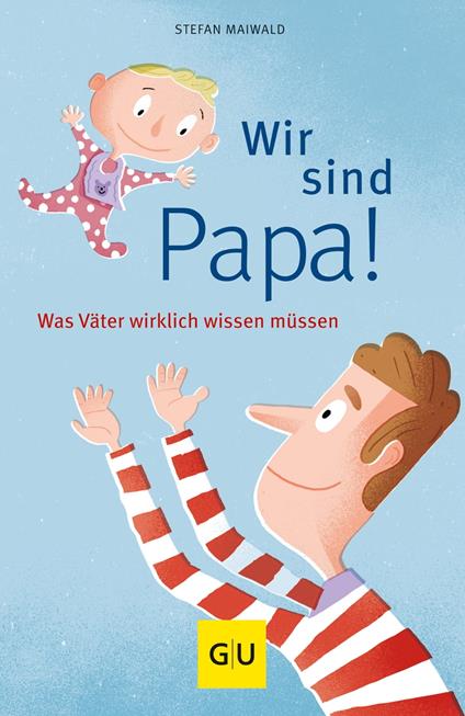 Wir sind Papa!