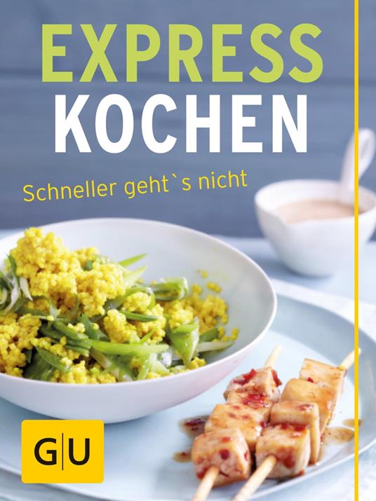 Expresskochen - schneller geht's nicht