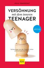 Versöhnung mit dem inneren Teenager