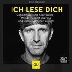 Ich lese dich - Geheimnisse eines Facereaders - Was das Gesicht über uns und andere Menschen enthüllt (Ungekürzt)