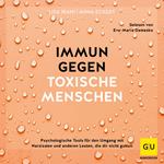 Immun gegen toxische Menschen