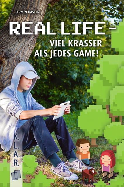 Real Life – viel krasser als jedes Game! - Armin Kaster - ebook