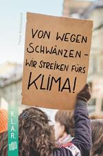 Von wegen schwänzen – wir streiken fürs Klima!