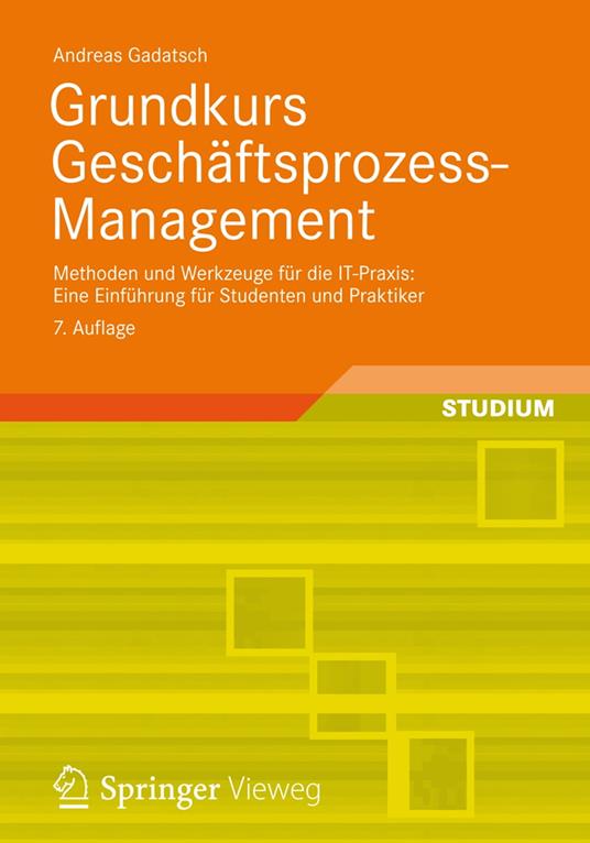 Grundkurs Geschäftsprozess-Management