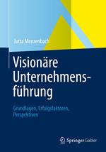 Visionäre Unternehmensführung