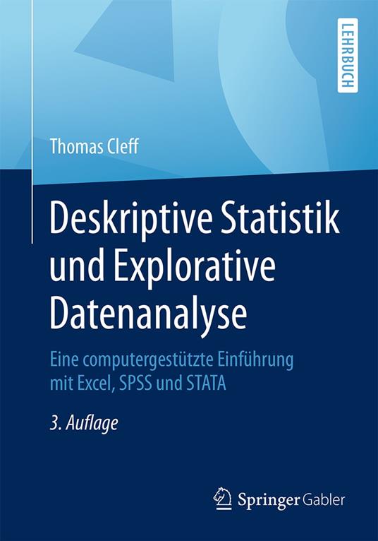 Deskriptive Statistik und Explorative Datenanalyse