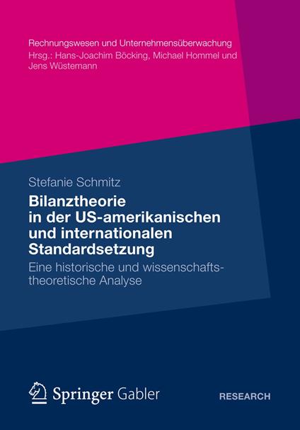 Bilanztheorie in der US-amerikanischen und internationalen Standardsetzung