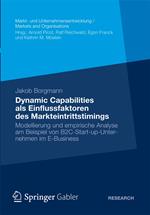 Dynamic Capabilities als Einflussfaktoren des Markteintrittstimings