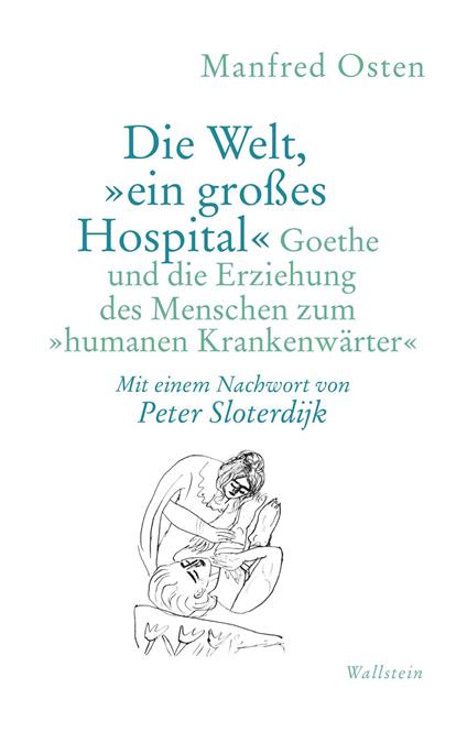 Die Welt, "ein großes Hospital"