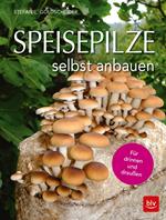 Speisepilze selbst anbauen