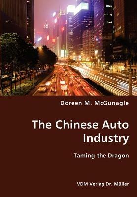 The Chinese Auto Industry - Doreen M McGunagle - cover