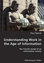 Understanding Work in the Age of Information