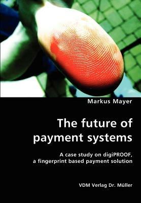 The Future of Payment Systems - Markus Mayer - cover