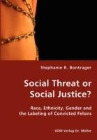 Social Threat or Social Justice? - Stephanie Bontrager - cover