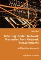 Inferring Hidden Network Properties from Network Measurements - Wei Wei - cover