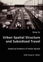 Urban Spatial Structure and Subsidized Travel - Qing Su - cover