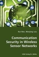 Communication Security in Wireless Sensor Networks