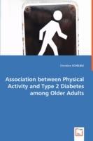 Association between Physical Activity and Type 2 Diabetes among Older Adults