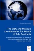 The CISG and Mexican Law Remedies for Breach of Sale Contracts