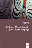 Optics of Mono-domain Liquid Crystal Displays - Yong-Kyu Jang,Philip J Bos - cover