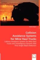 Collision Avoidance Systems for Mine Haul Trucks - Patrick Glynn - cover