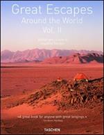 Great escapes. Ediz. italiana, spagnola e portoghese. Vol. 2: Around the world.