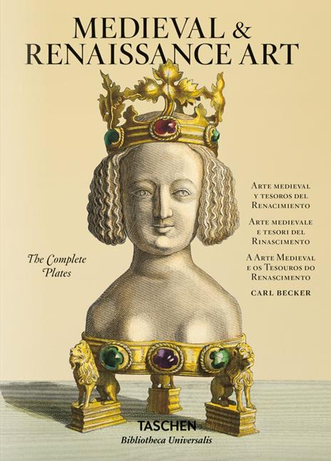 Medieval & Renaissance art. Ediz. italiana, spagnola e portoghese - Carl Becker,Carsten-Peter Warncke - copertina